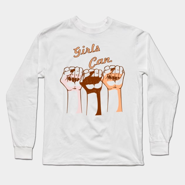 Girls Can. Long Sleeve T-Shirt by culturageek